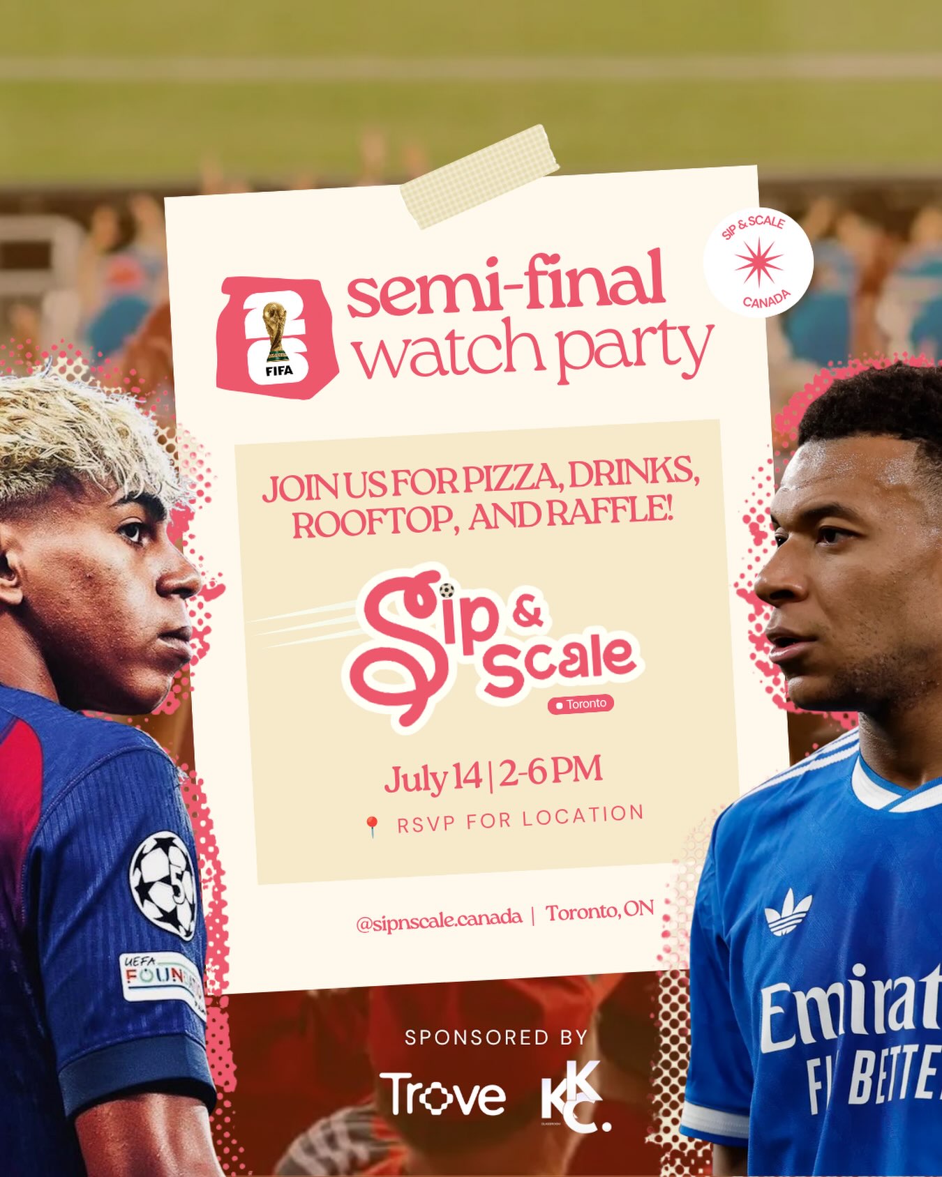 Sip & Scale Toronto x Trove x KKC: FIFA World Cup Semi-Final WP